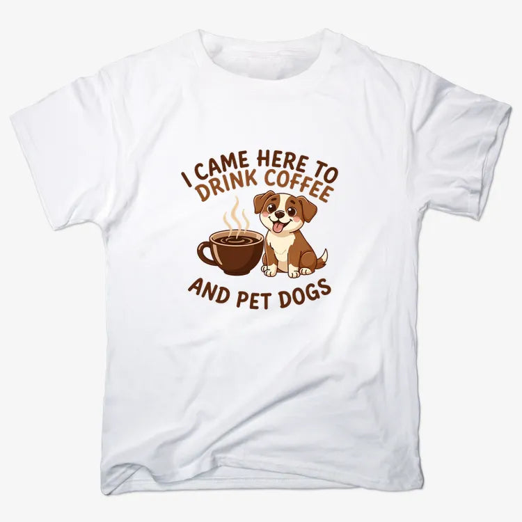 I Came Here to Drink Coffee and Pet Dogs-Men's T-Shirt-White