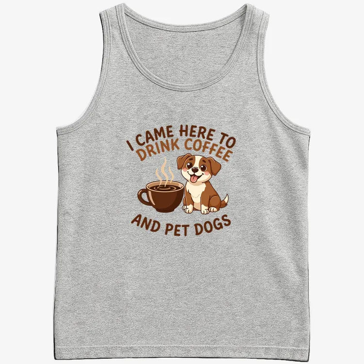 I Came Here to Drink Coffee and Pet Dogs-Men's Tank Top-Gray Heather