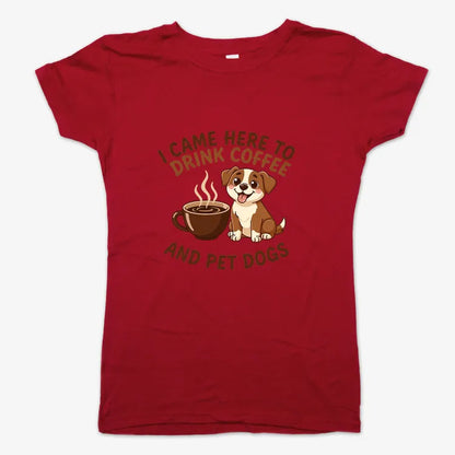 I Came Here to Drink Coffee and Pet Dogs-Women's T-Shirt-Deep Red