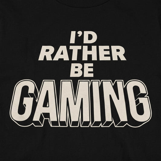 I'd Rather Be Gaming detail