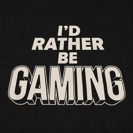 I'd Rather Be Gaming detail