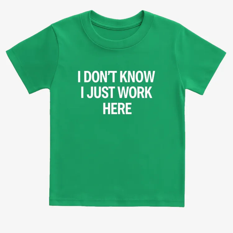 I Don't Know, I Just Work Here-Kids T-Shirt-Green
