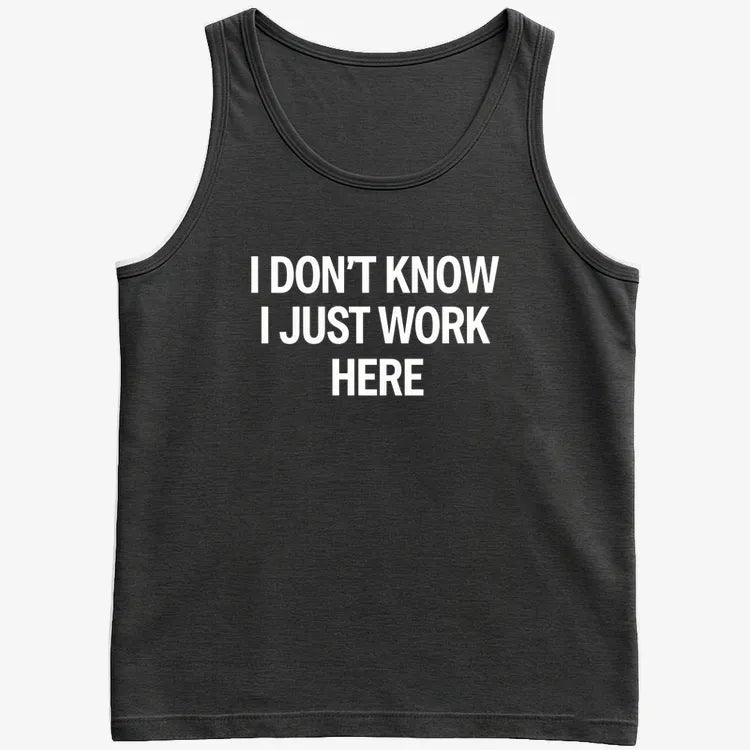 I Don't Know, I Just Work Here-Men's Tank Top-Black