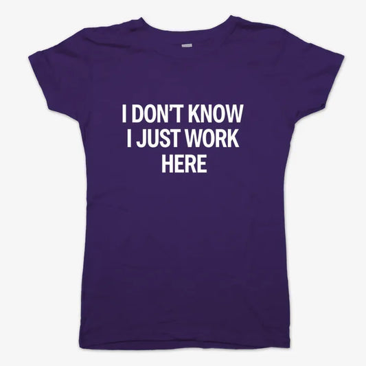 I Don't Know, I Just Work Here-Women's T-Shirt-Violet