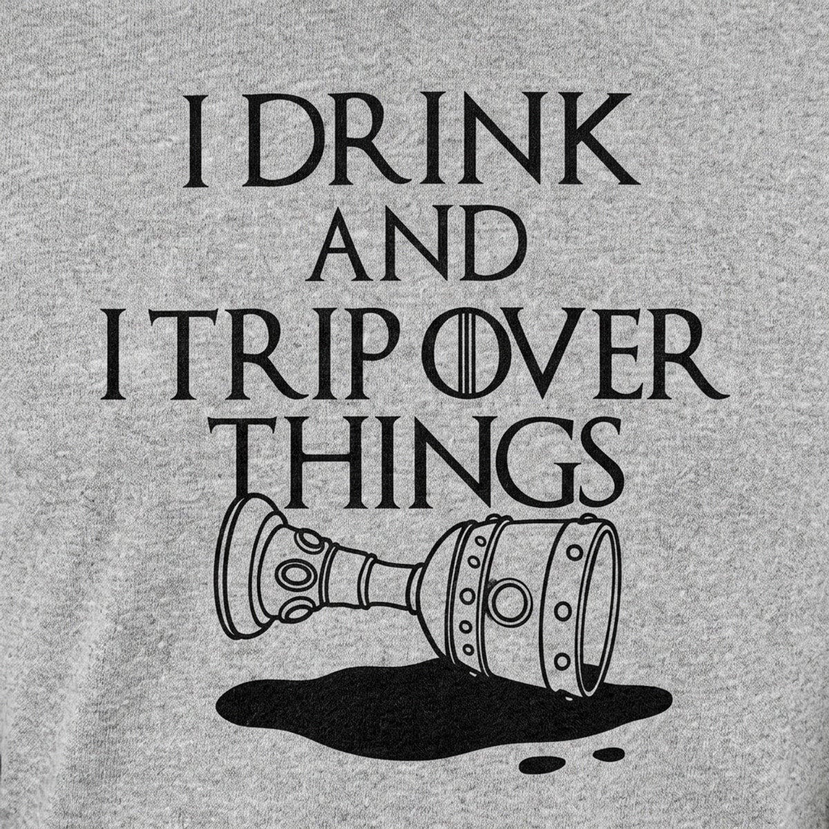 I Drink And Trip detail