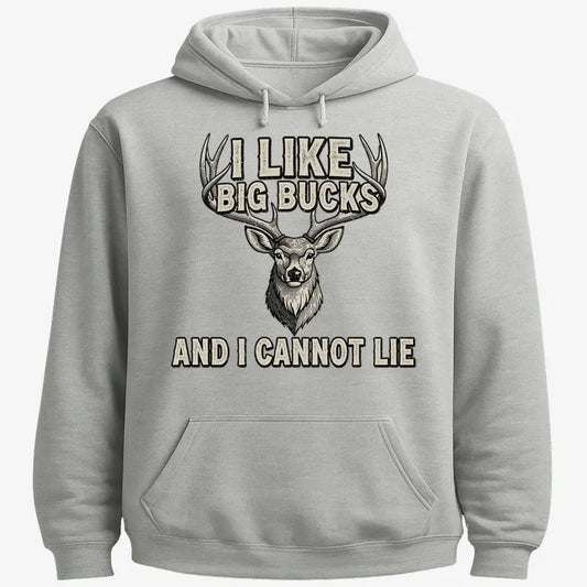 I Like Big Bucks and I Cannot Lie-Hoodie-Gray Heather
