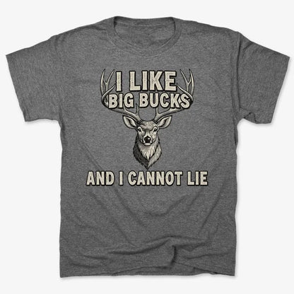 I Like Big Bucks and I Cannot Lie-Men's T-Shirt-Charcoal Heather