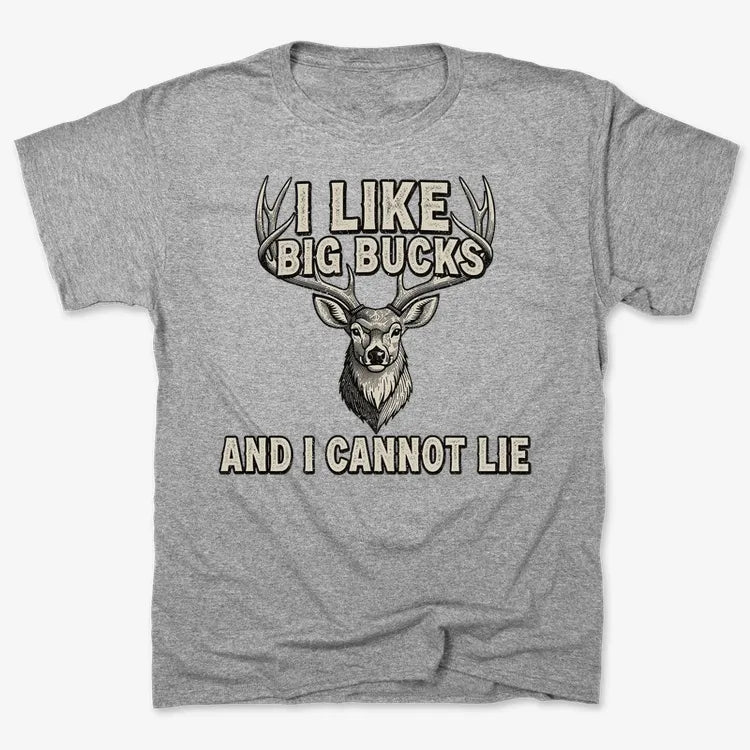 I Like Big Bucks and I Cannot Lie-Men's T-Shirt-Gray Heather