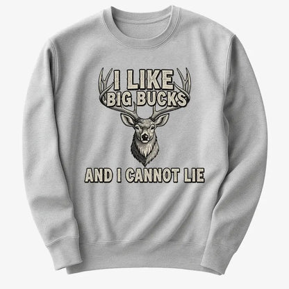 I Like Big Bucks and I Cannot Lie-Sweater-Gray Heather
