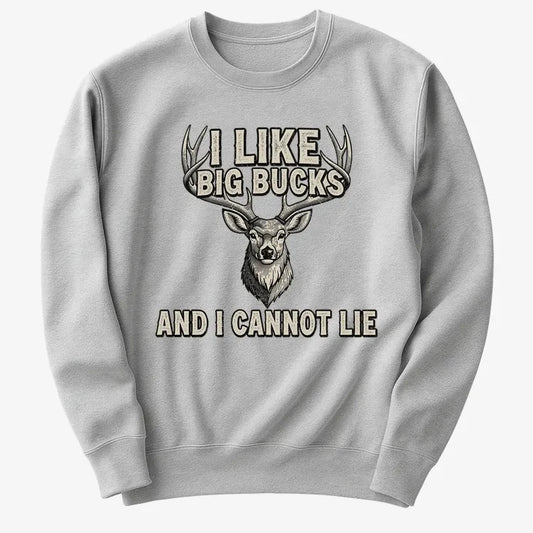 I Like Big Bucks and I Cannot Lie-Sweater-Gray Heather