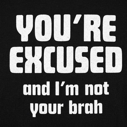 I'm Not Your Brah detail
