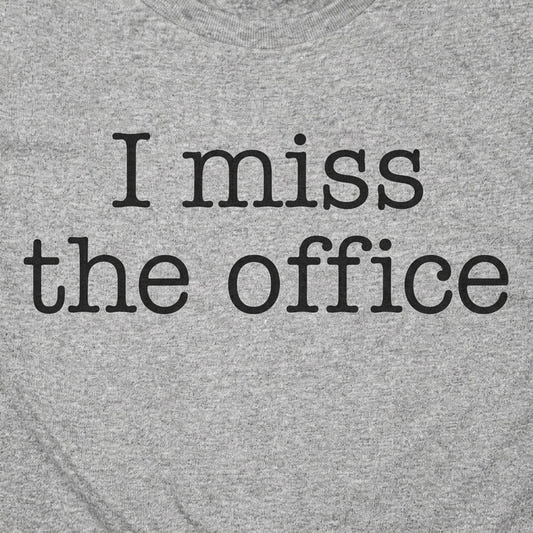 I Miss The Office detail
