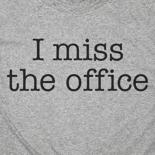 I Miss The Office detail