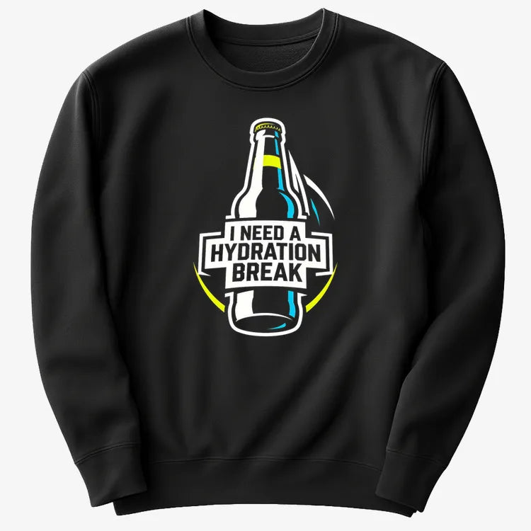 I Need a Hydration Break-Sweater-Black