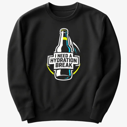 I Need a Hydration Break-Sweater-Black