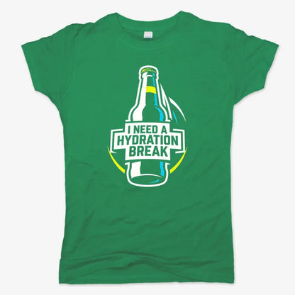 I Need a Hydration Break-Women's T-Shirt-Lucky Green