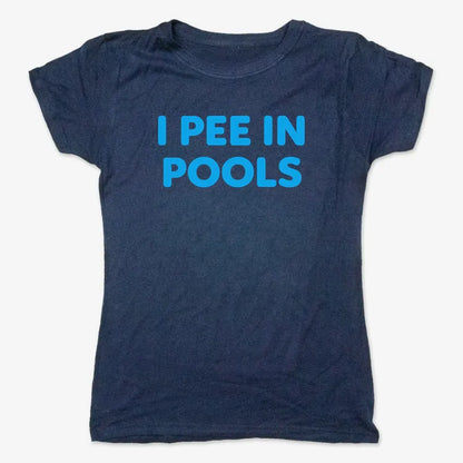 I Pee in Pools Fun Statement-Women's T-Shirt-True Navy