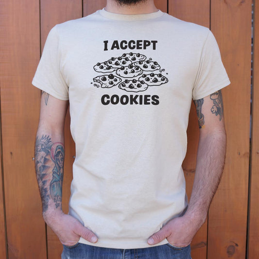 I Accept Cookies - 6DollarShirts