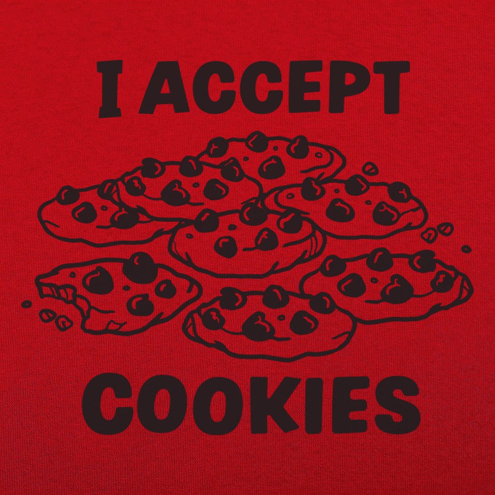 I Accept Cookies - 6DollarShirts