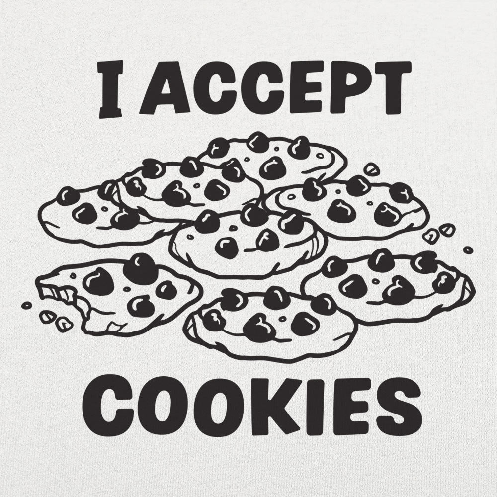 I Accept Cookies - 6DollarShirts