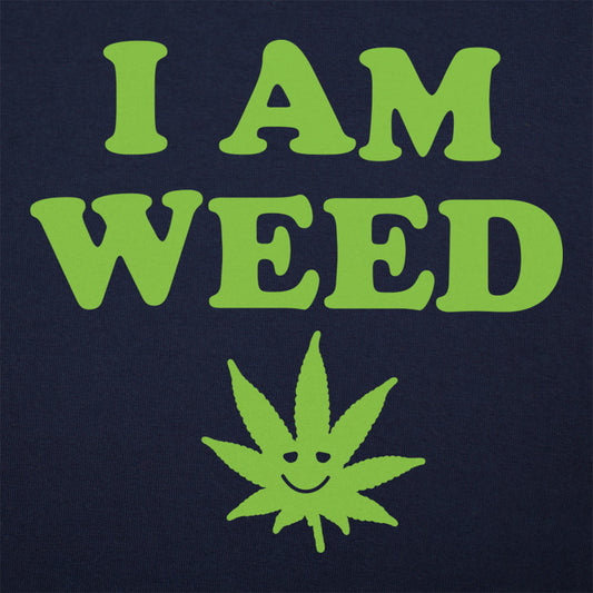 I Am Weed