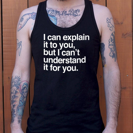 I Can Explain It To You - 6DollarShirts