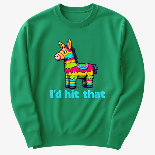I’d Hit That Piñata Humor Tee-Sweater-Green