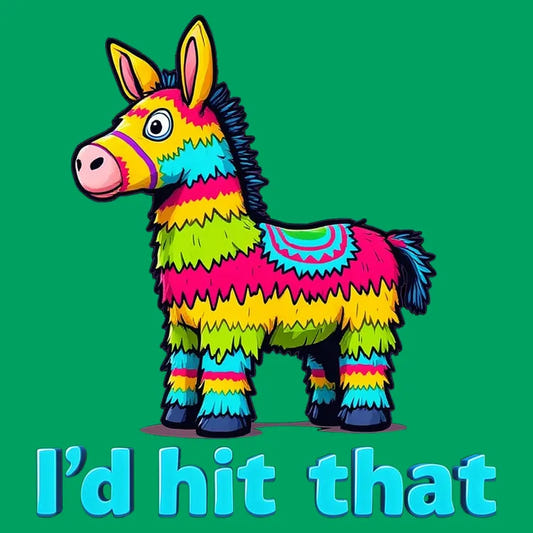 I’d Hit That Piñata Humor Tee graphic tee design