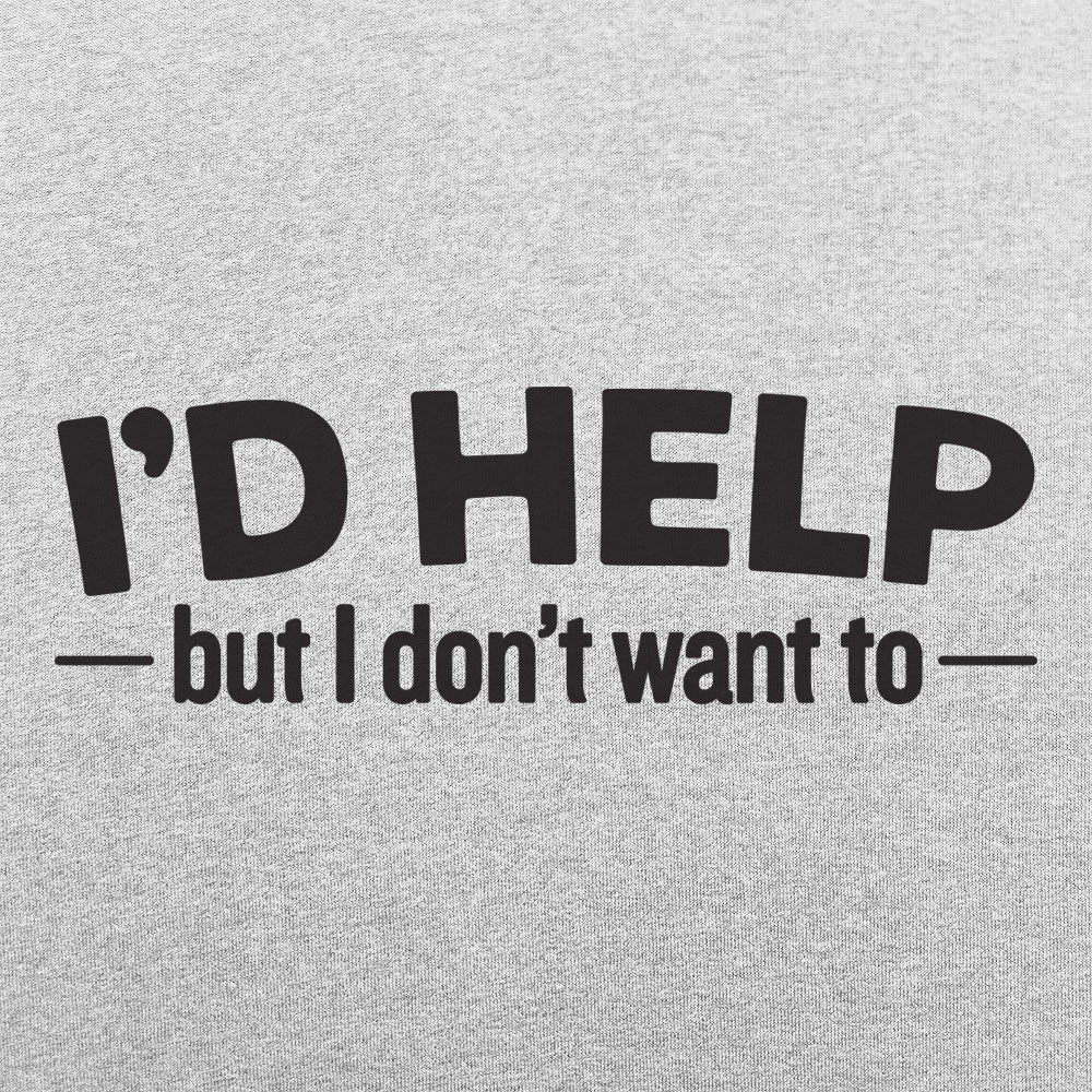 I'd Help - 6DollarShirts