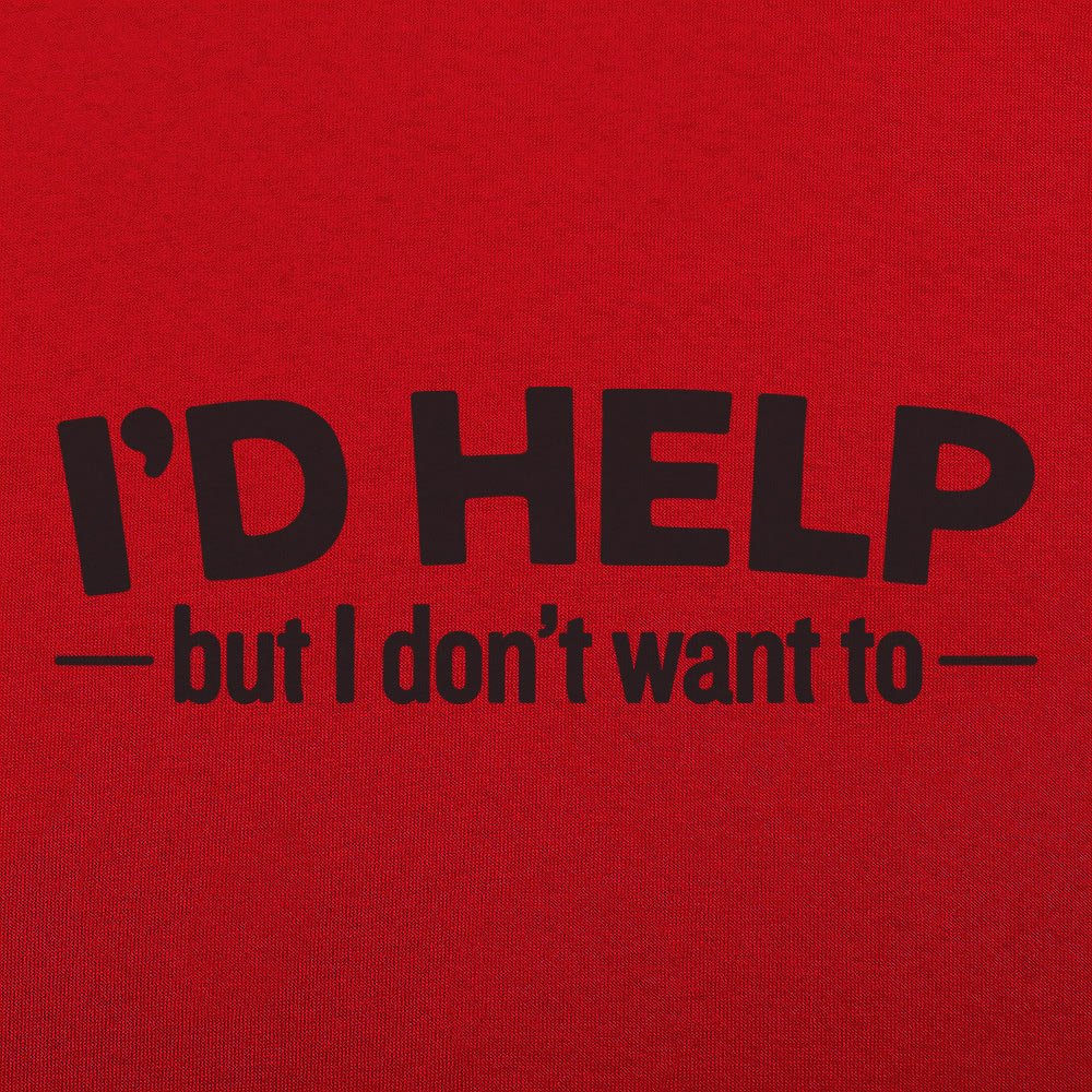 I'd Help - 6DollarShirts