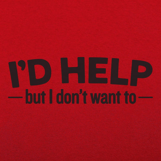 I'd Help - 6DollarShirts