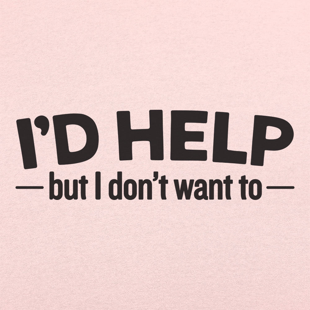 I'd Help - 6DollarShirts