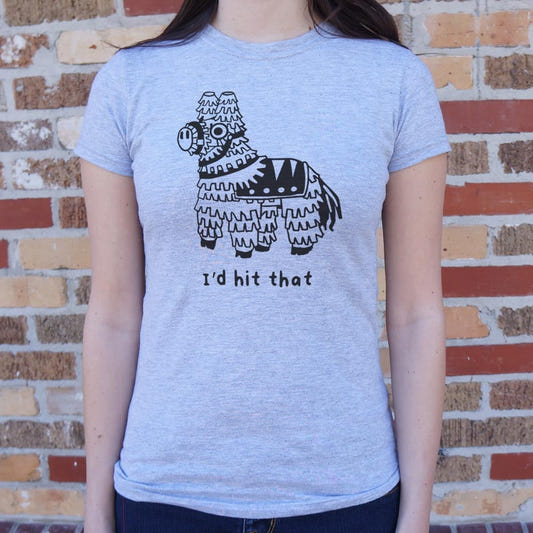 I'd Hit That - 6DollarShirts