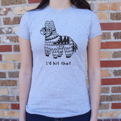 I'd Hit That - 6DollarShirts