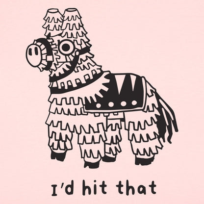 I'd Hit That - 6DollarShirts