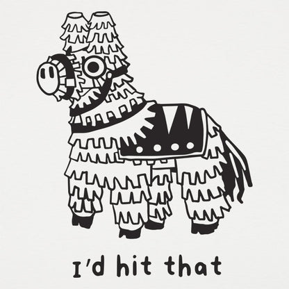 I'd Hit That - 6DollarShirts