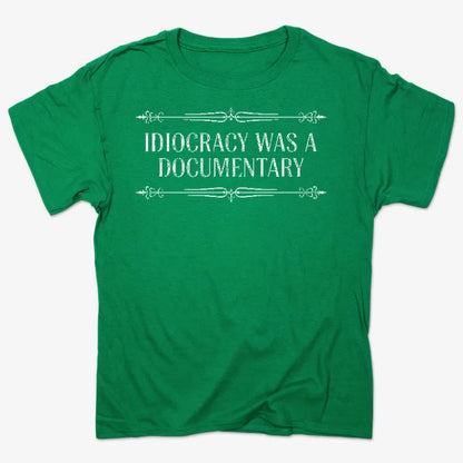 Idiocracy Was A Documentary-Men's T-Shirt-Kelly Green Heather