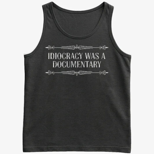 Idiocracy Was A Documentary-Men's Tank Top-Black