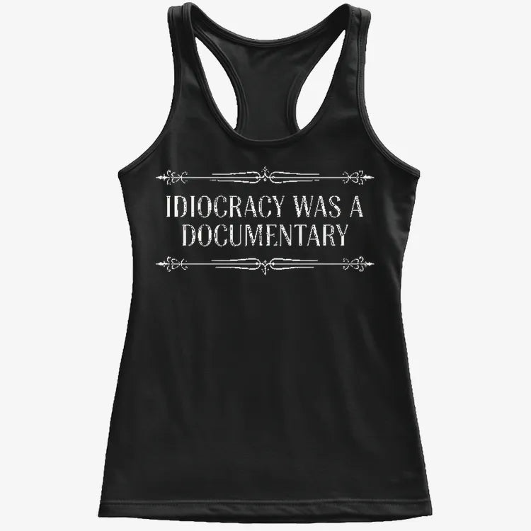 Idiocracy Was A Documentary-Women's Tank Top-Midnight