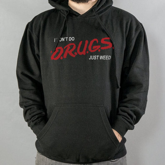 I Don't Do Drugs Just Weed - 6DollarShirts