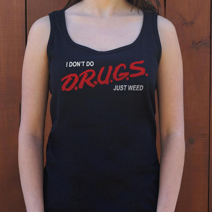 I Don't Do Drugs Just Weed - 6DollarShirts