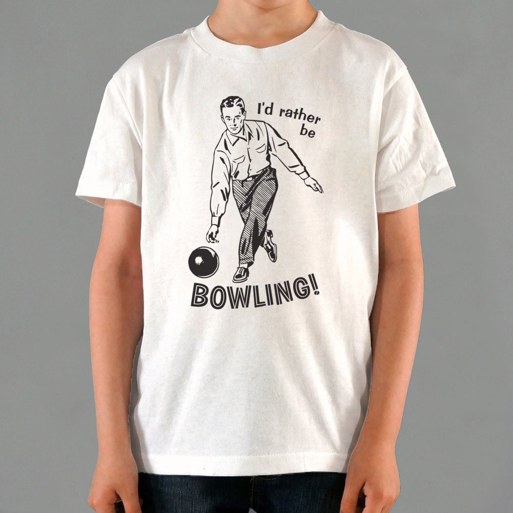 I'd Rather Be Bowling - 6DollarShirts