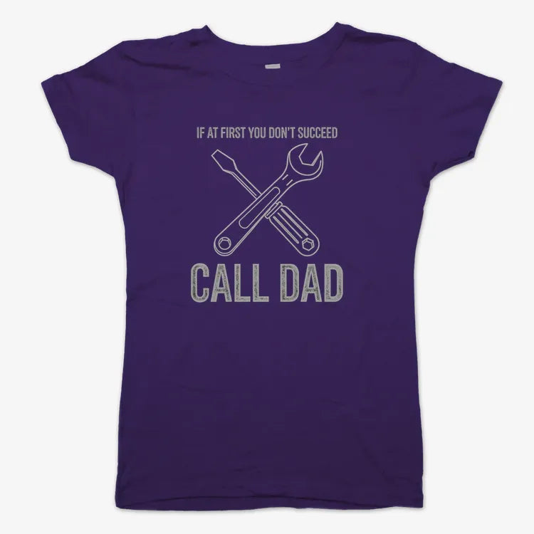 If at First You Don't Succeed, Call Dad-Women's T-Shirt-Violet
