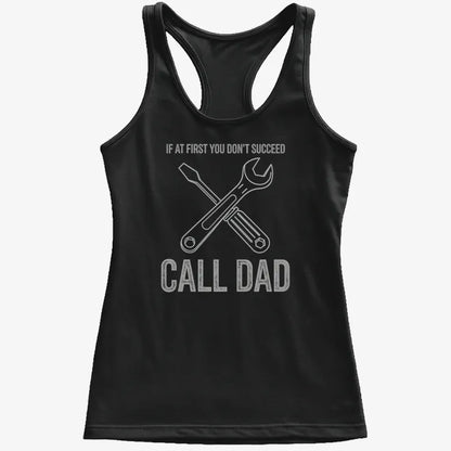 If at First You Don't Succeed, Call Dad-Women's Tank Top-Midnight