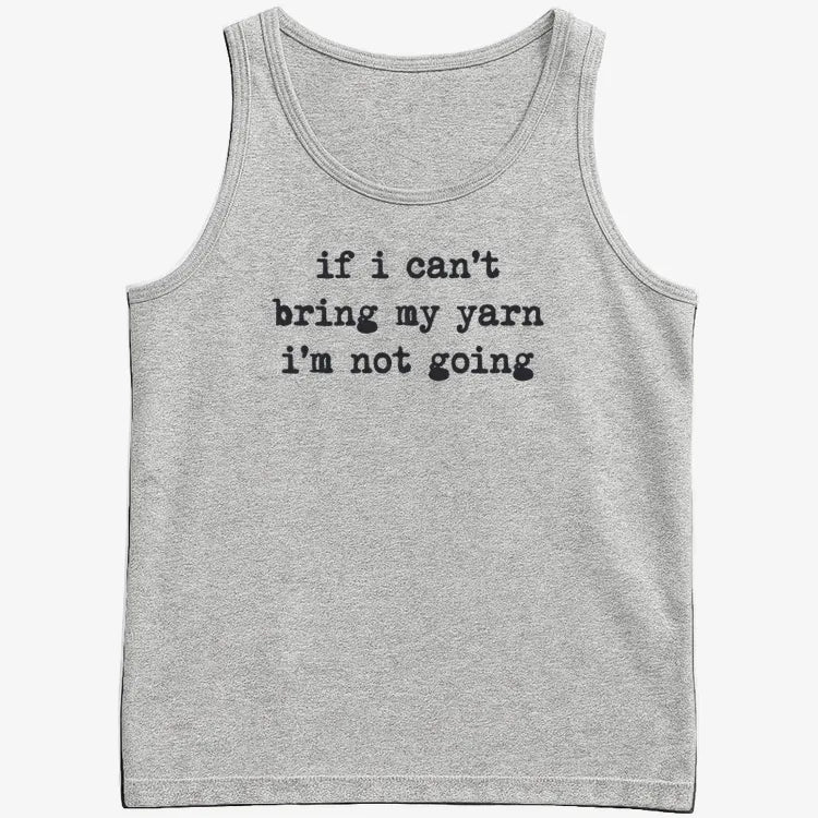 If I can't bring my yarn I'm not going-Men's Tank Top-Gray Heather