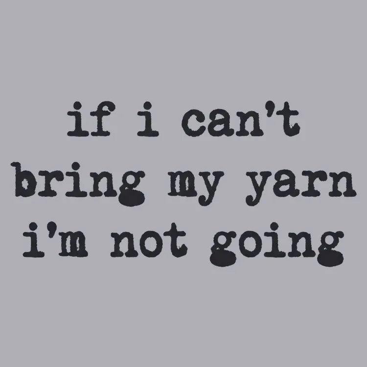 If I can't bring my yarn I'm not going-Default-Thumbnail