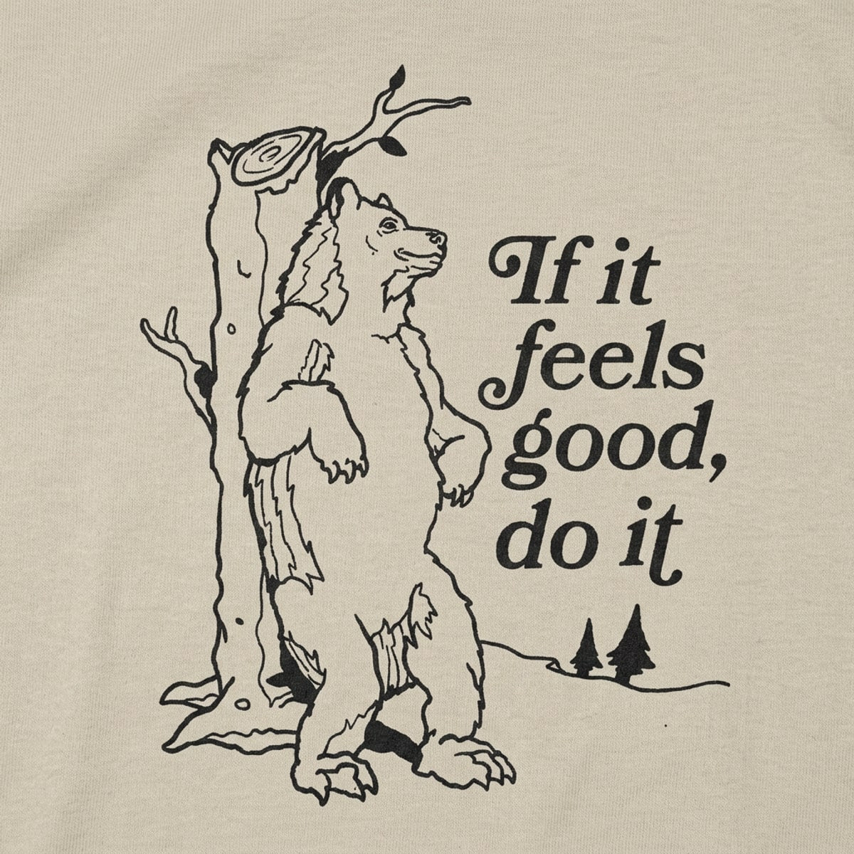 If It Feels Good Do It detail