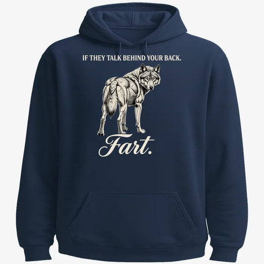 If They Talk Behind Your Back... Fart.-Hoodie-Navy Blue