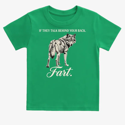 If They Talk Behind Your Back... Fart.-Kids T-Shirt-Green