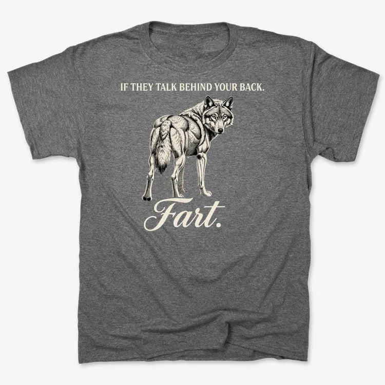 If They Talk Behind Your Back... Fart.-Men's T-Shirt-Charcoal Heather